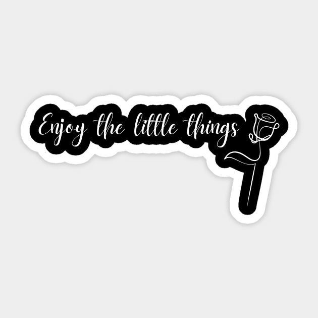 Enjoy the little things Sticker by Dancespread